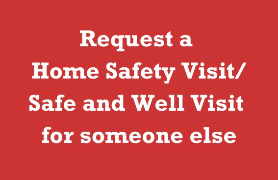 Click here to request a home safety visit for someone else